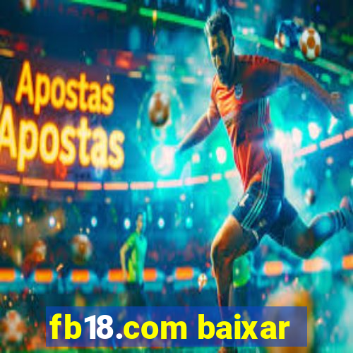 fb18.com baixar